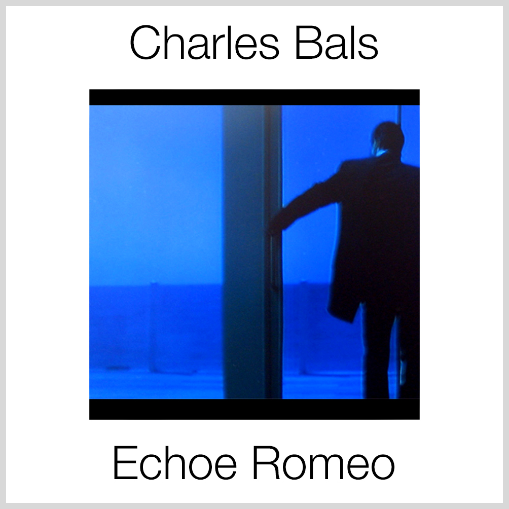 Cover image of Charles Bals - Echoe Romeo 2xLP